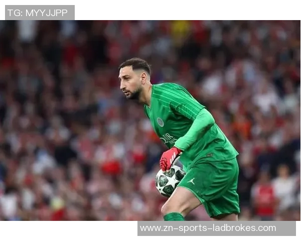 前比利时国门盛赞多纳鲁马是米兰历史最佳门将超越迈尼昂